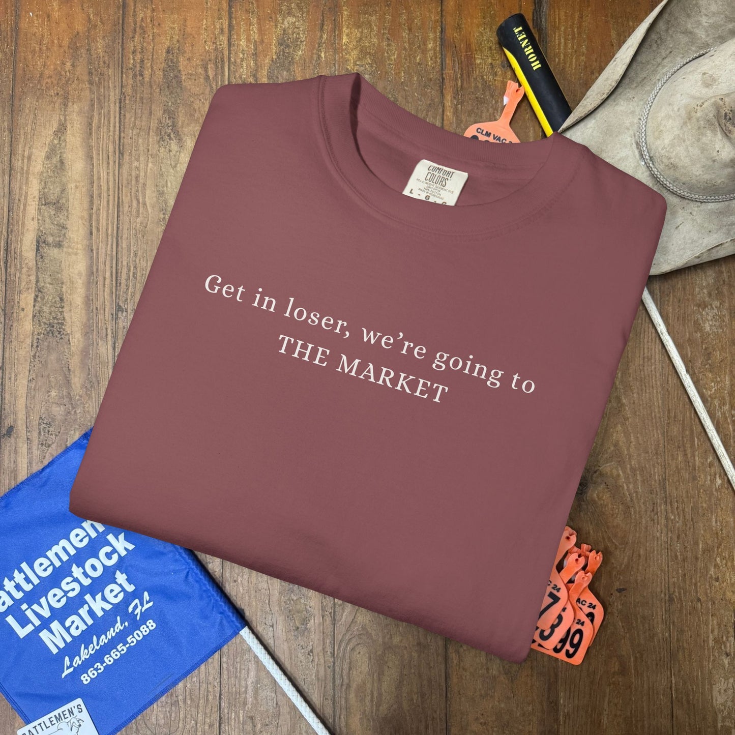 Get in Loser, We're Going to The Market | Unisex Garment-Dyed T-shirt