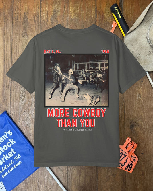 More Cowboy Than You  | Comfort Colors Tee Front and Back