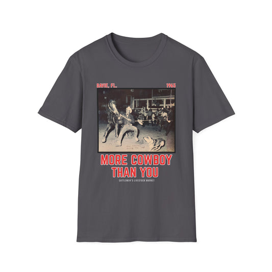 More Cowboy Than You| | GRAY Unisex Softstyle T-Shirt