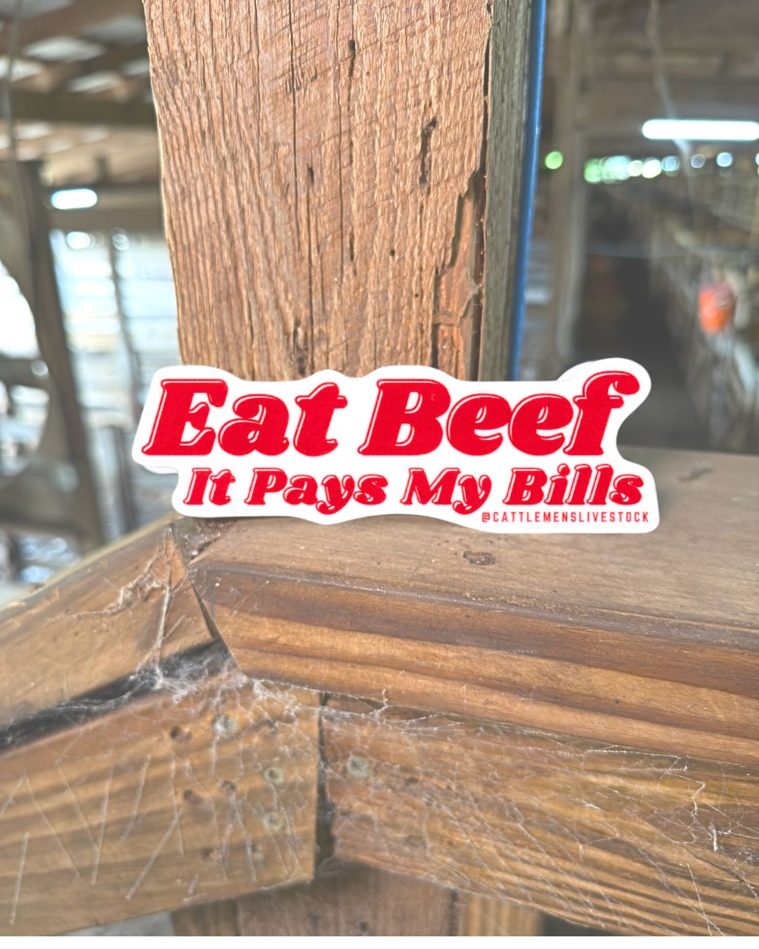 EAT BEEF IT PAYS MY BILLS | Vinyl sticker