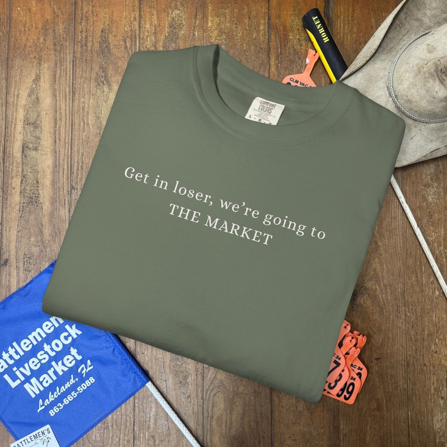 Get in Loser, We're Going to The Market | Unisex Garment-Dyed T-shirt