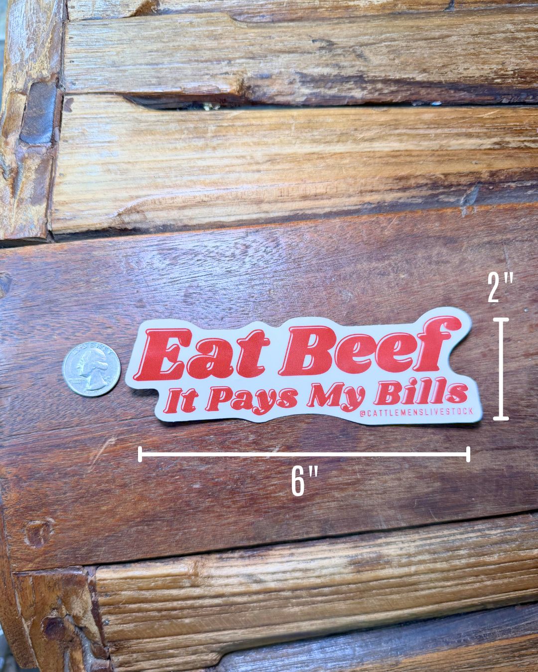 EAT BEEF IT PAYS MY BILLS | Vinyl sticker