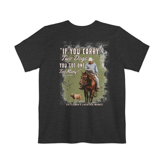 If you carry two dogs -Unisex Pocket T-shirt