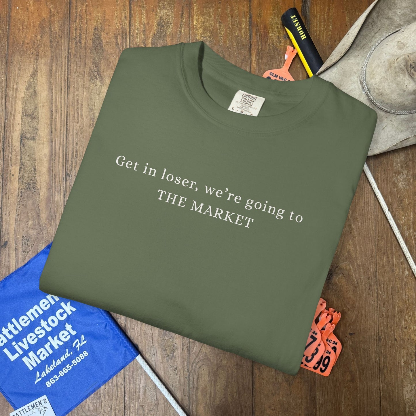 Get in Loser, We're Going to The Market | Unisex Garment-Dyed T-shirt